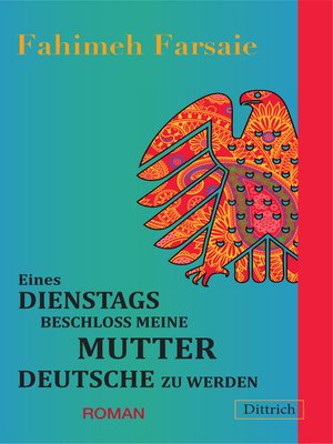 cover image of Eines Dienstags beschloss meine Mutter Deutsche zu werden